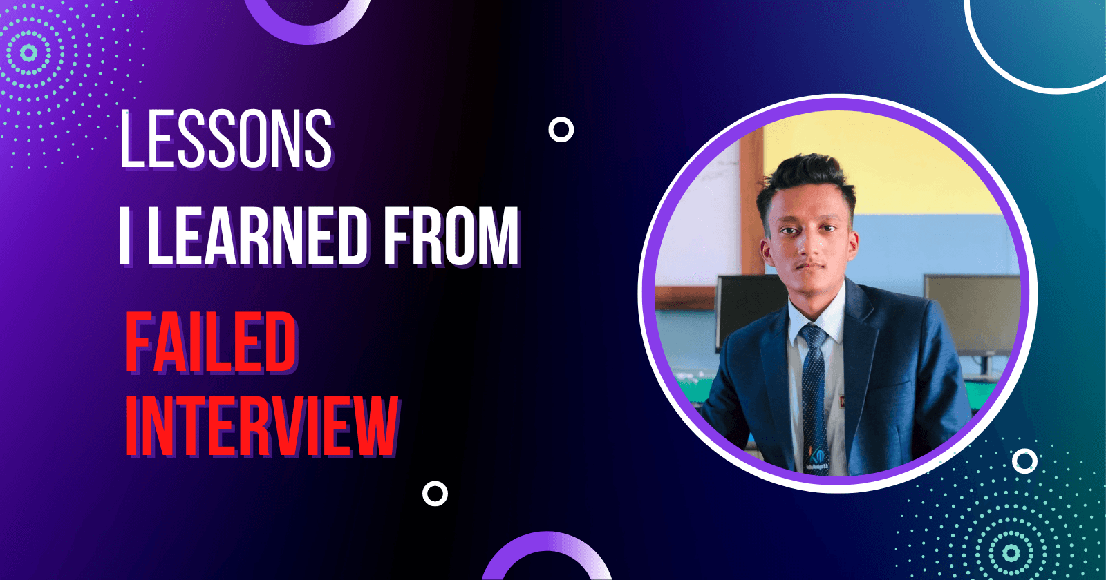 Lessons I learned from a failed interview !!