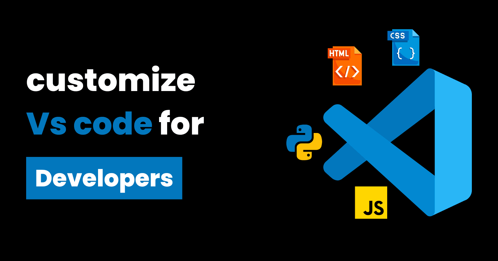 Vs code for developers !
